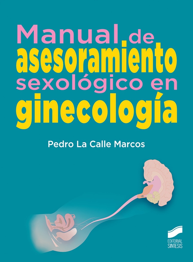 [9788491712817] Manual de Asesoramiento Sexológico en Ginecología