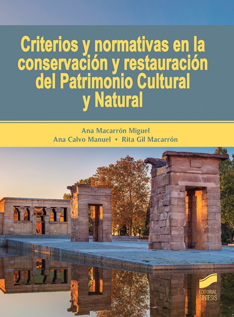 [9788491713272] Criterios y Normativas en la Conservación y Restauración del Patrimonio Cultural