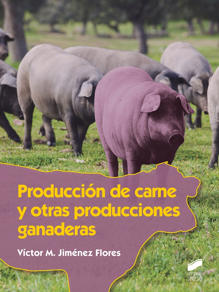 [9788491713548] Producción de Carne y Otras Producciones Ganaderas 2019