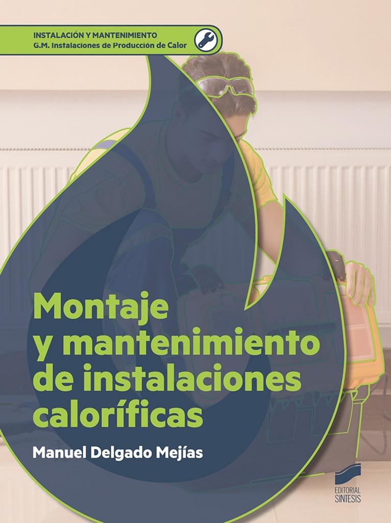 [9788491713722] Montaje y Mantenimiento de Instalaciones Calofíficas