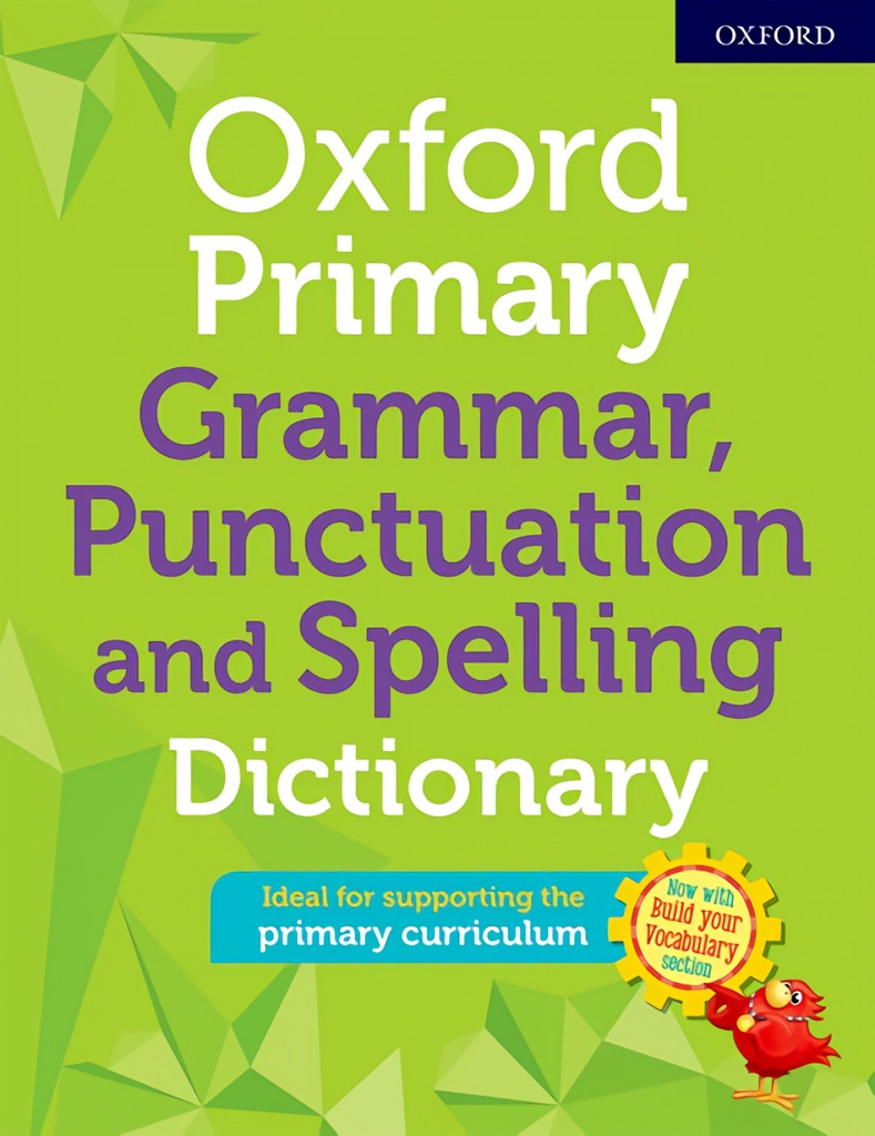 [9780192776563] Oxford Primary Grammar, Punctuation and Spelling Dictionary (Paperback)
