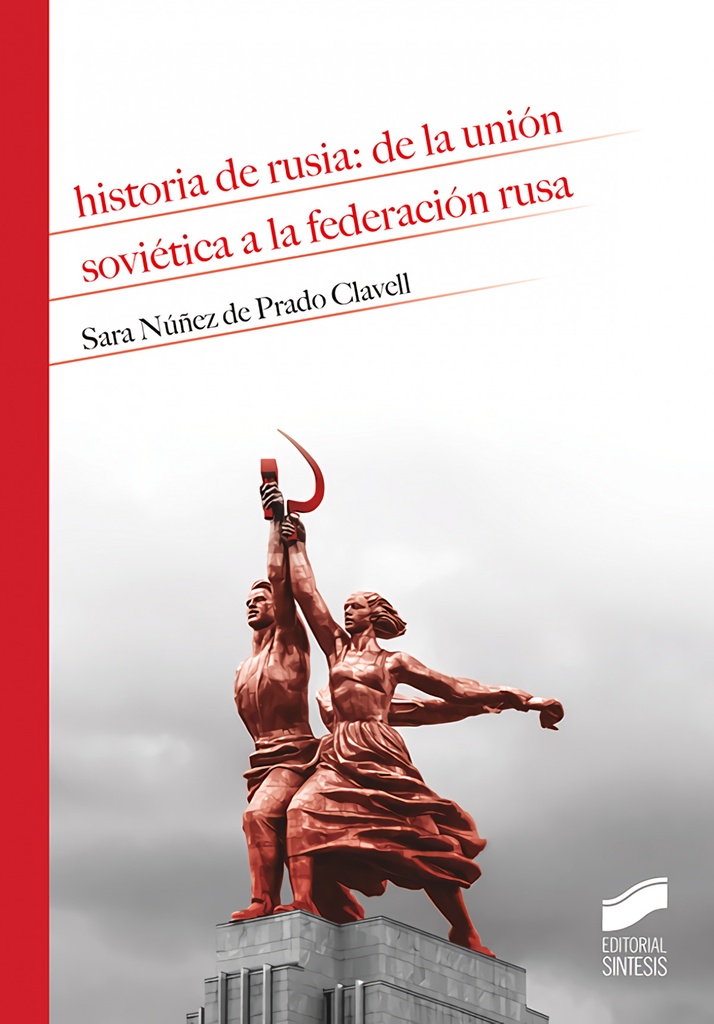 Historia de Rusia: de la Unión Soviètica a la Federación Rusa