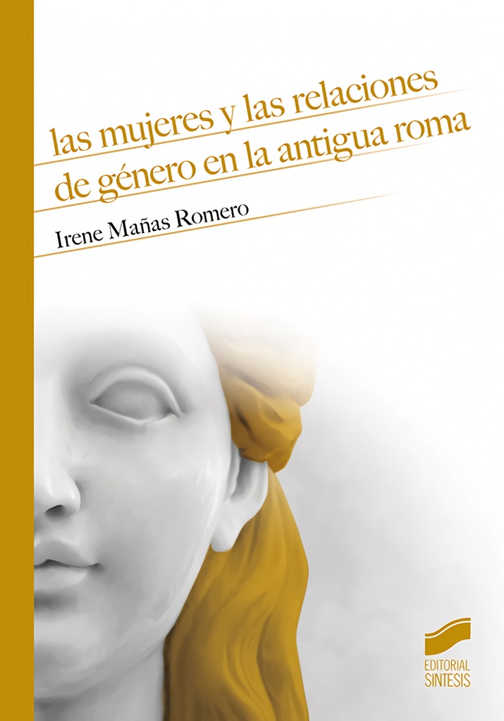 [9788491714361] Las mujeres y las relaciones de género en la antigua Roma