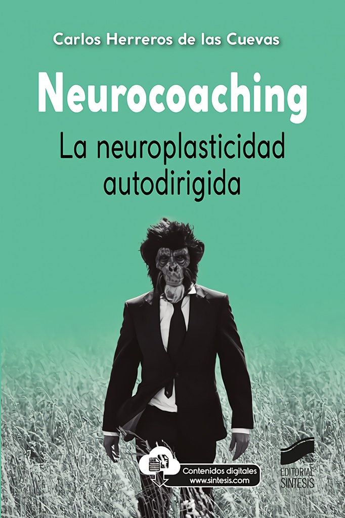 [9788491714507] Neurocoaching. La neuroplasticidad autodirigida