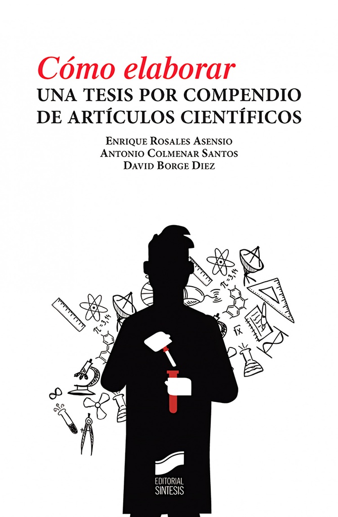 [9788491714538] Cómo elaborar una tesis por compendio de artículos científicos