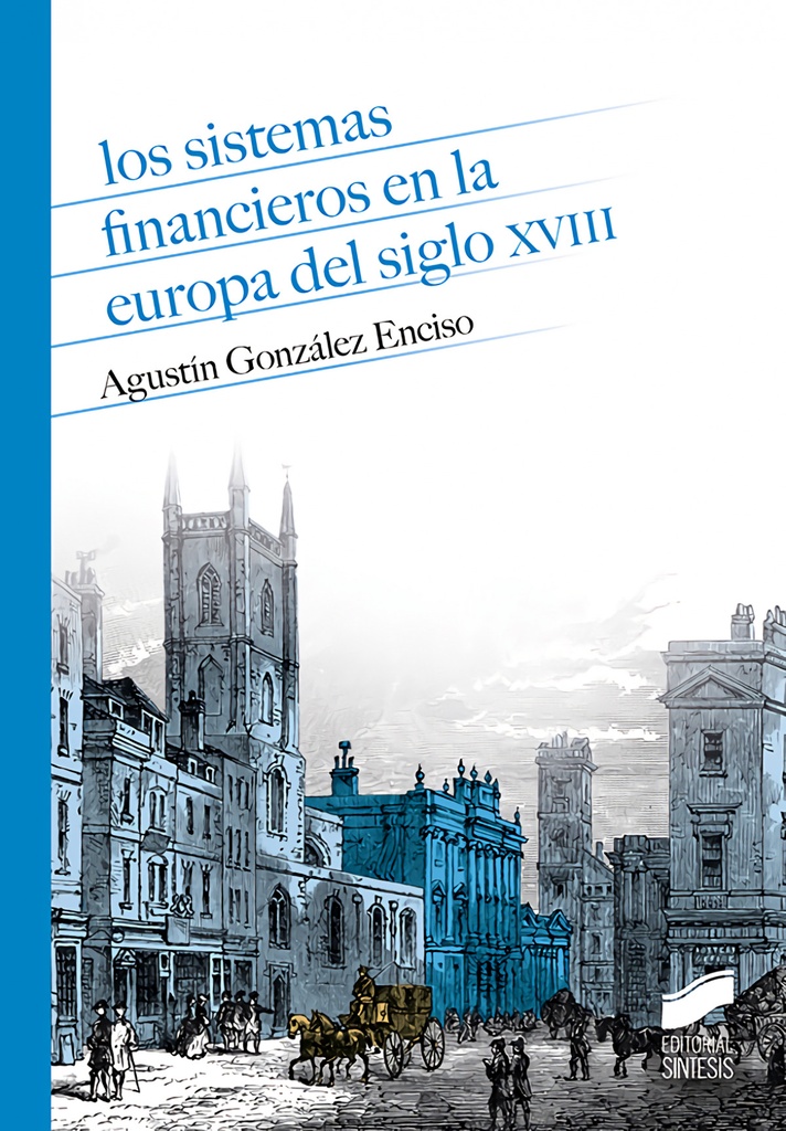 [9788491714613] Los sistemas financieros en la Europa del siglo XVIII