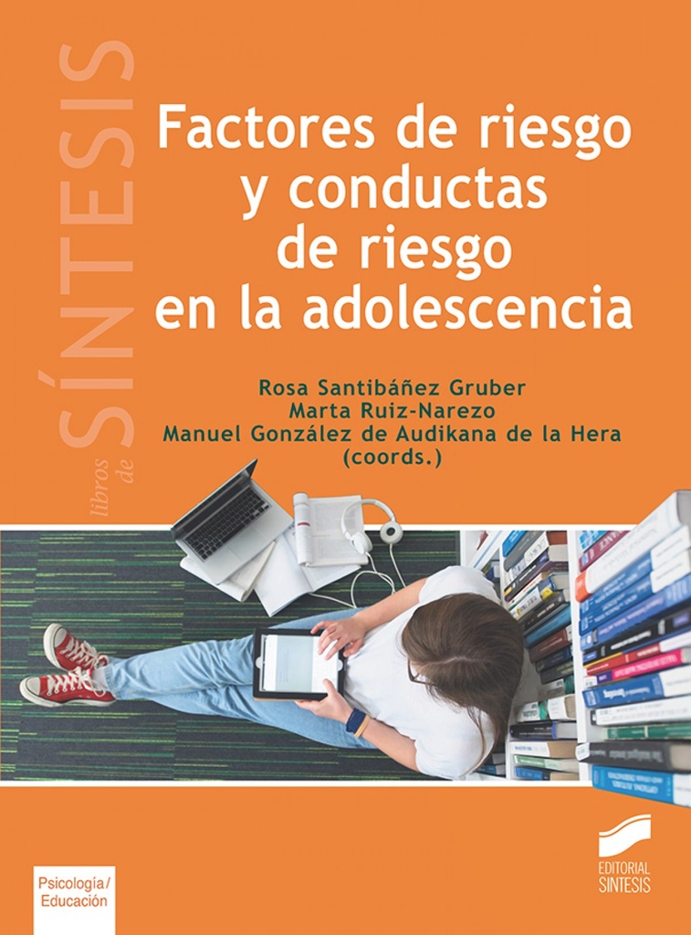 [9788491714910] Factores de riesgo y conductas de riesgo en la adolescencia