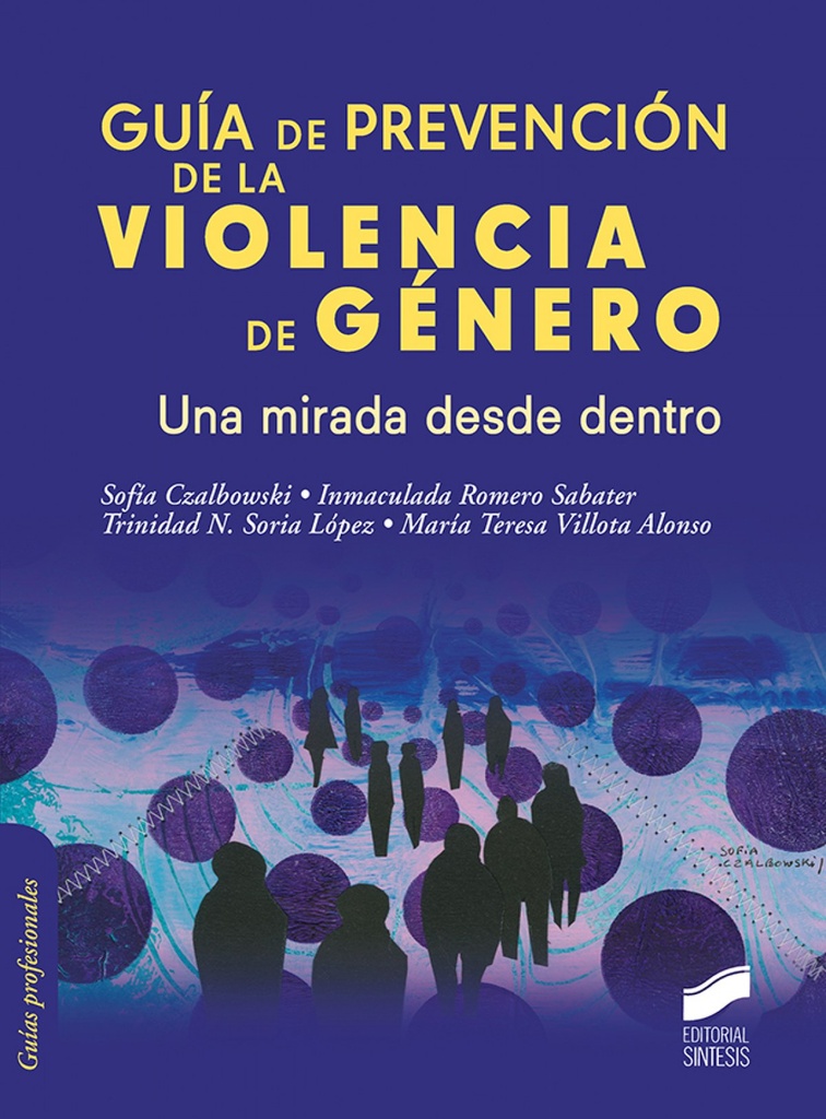 [9788491714989] Guía de prevención de la violencia de género. Una mirada desde dentro