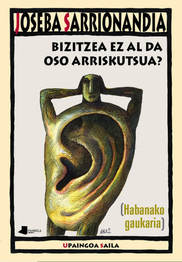 [9788491720744] Bizitzea Ez al Da Oso Arriskutxsua