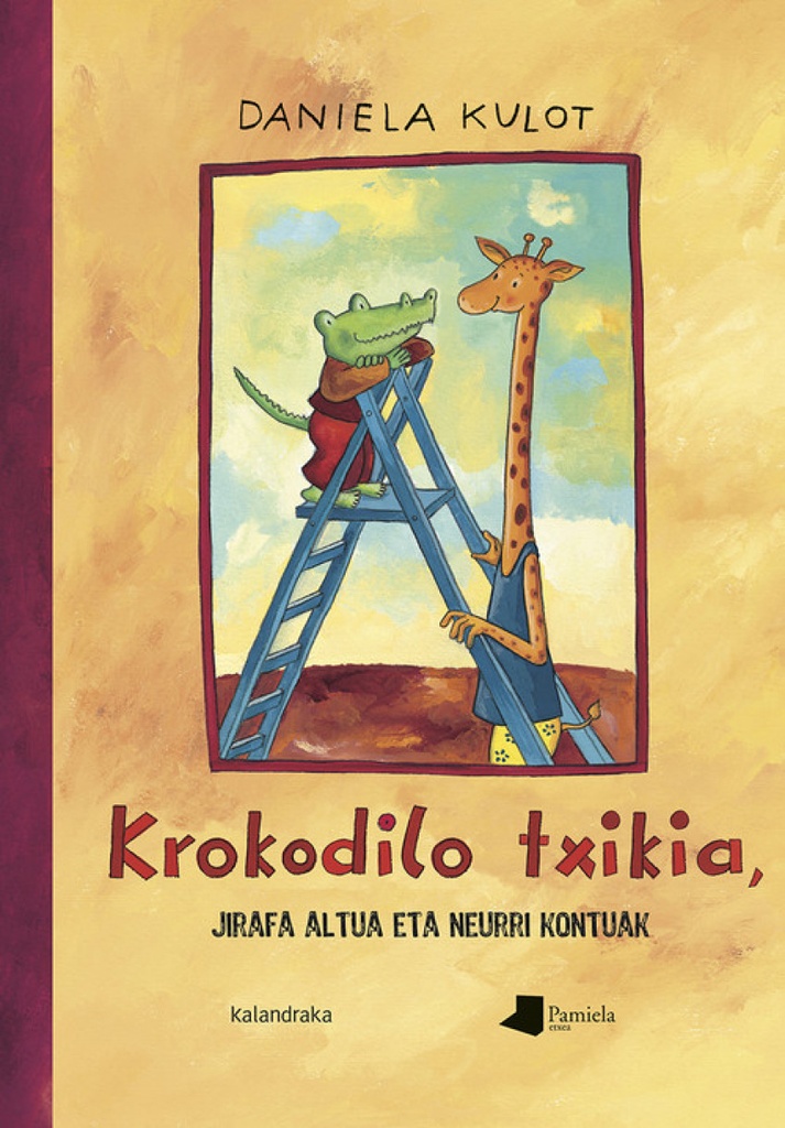 [9788491721130] Krokodilo Txikia, Jirafa Altua Eta Neurri Kontuak