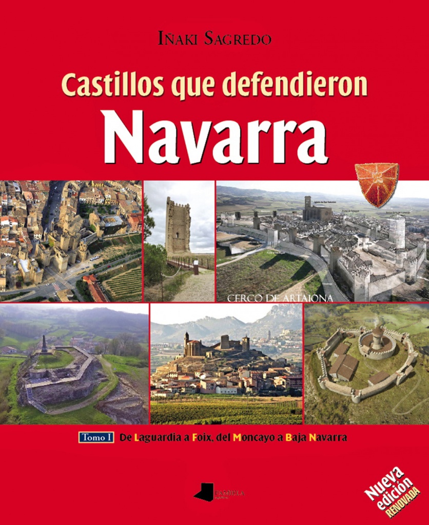 [9788491722144] Tomo I . Castillos que Defendieron Navarra