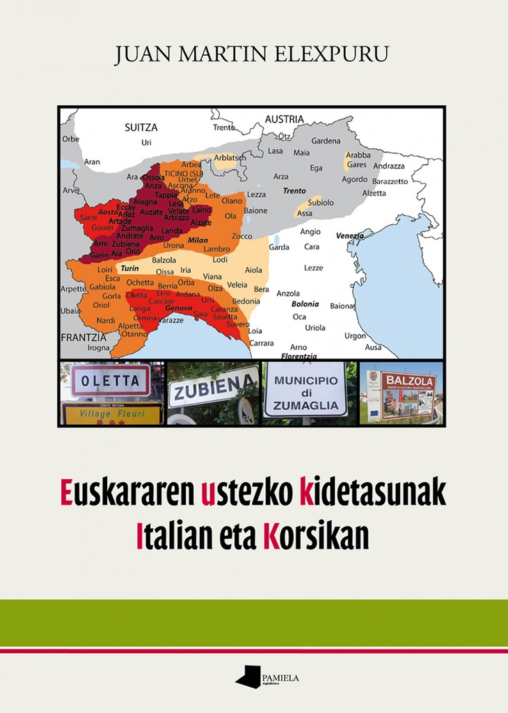 [9788491722427] Euskararen ustezko kidetasunak Italian eta Korsikan