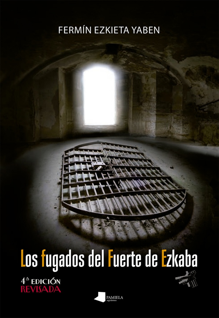 [9788491722823] Los fugados del Fuerte de Ezkaba