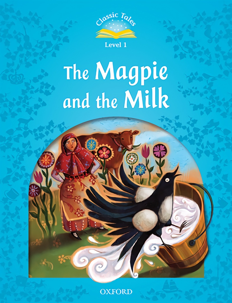 [9780194004749] The magpie & milk