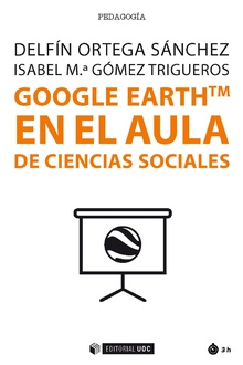 [9788491800774] Google Earth en el Aula de Ciencias Sociales