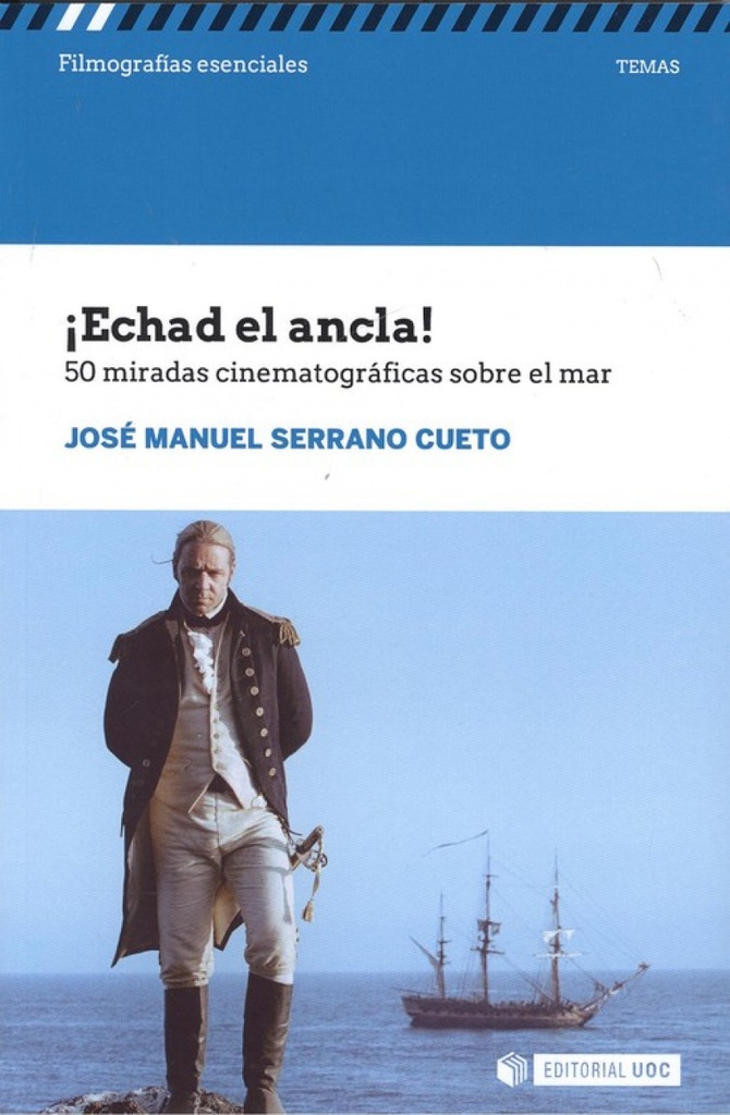 [9788491804581] ¡echad el Ancla!.50 Miradas Cinematográficas Sobre el Mar