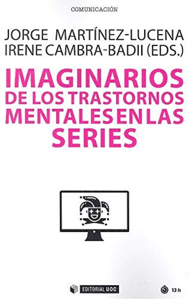 [9788491806868] Imaginarios de los trastornos mentales en las series