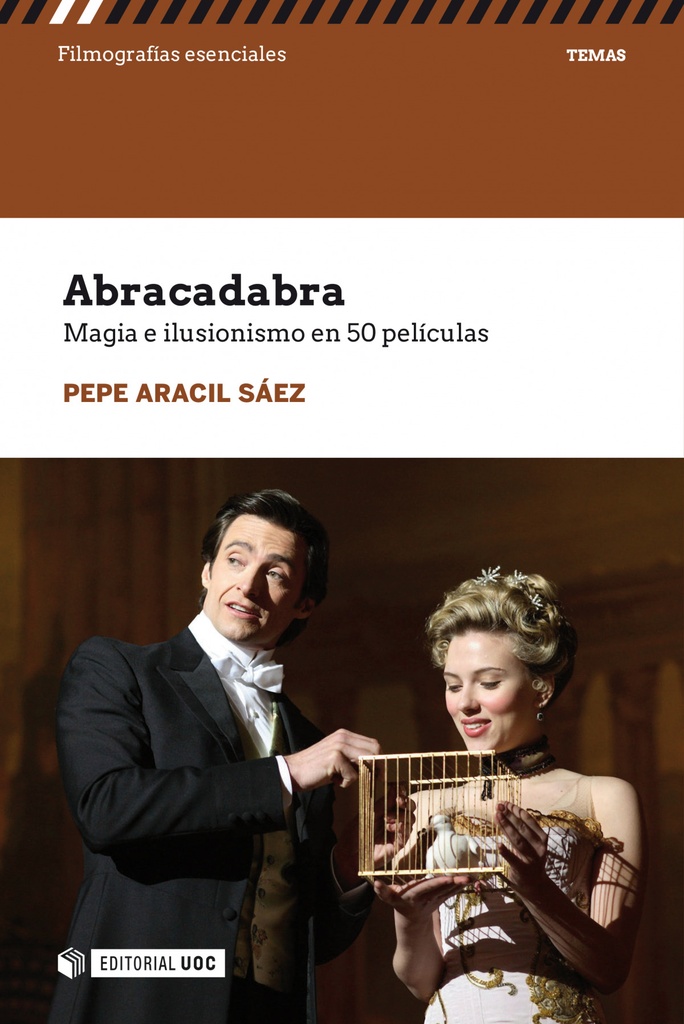 [9788491807865] Abracadabra. Magia e Ilusionismo en 50 Peliculas