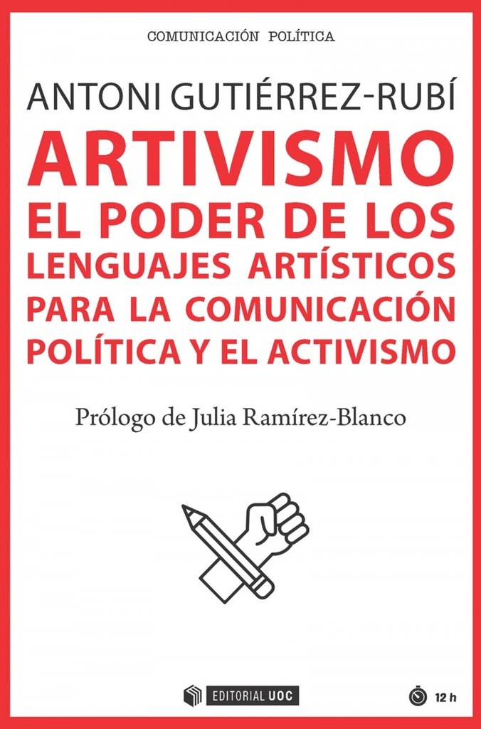 [9788491807896] Artivismo el Poder de los Lenguajes Artisticos para la Comu