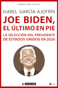 [9788491809562] Joe Biden, el último en pie