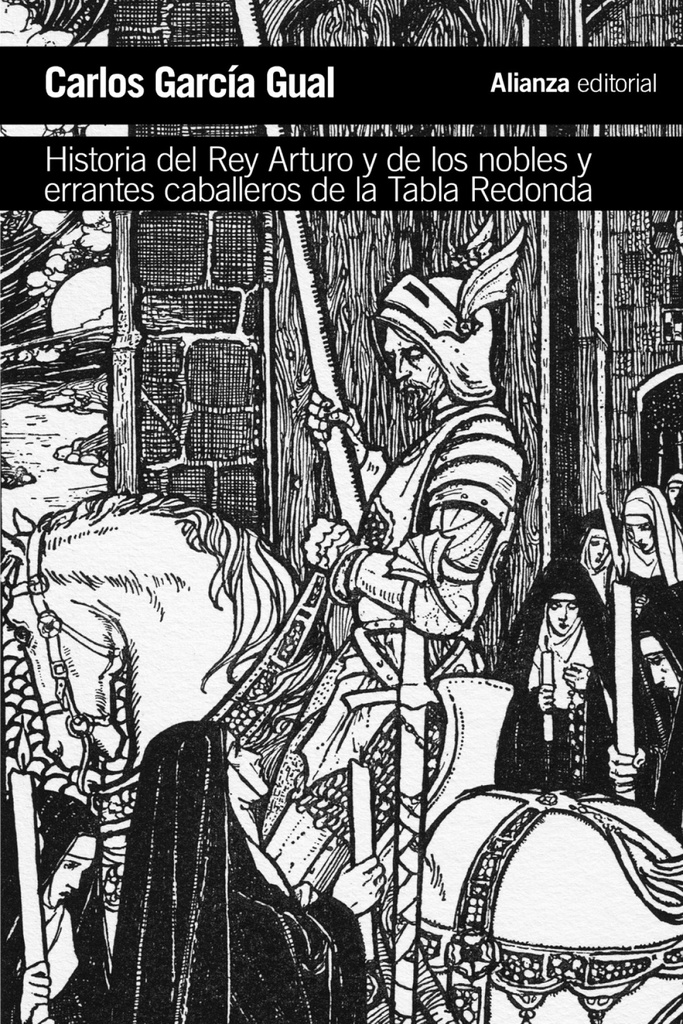 [9788491811428] Historia del Rey Arturo y de los Nobles y Errantes Caballeros de la Tabla Redond