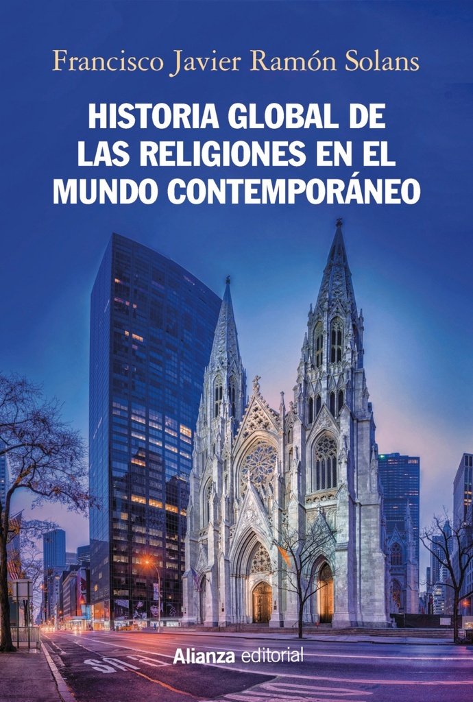 [9788491817284] Historia Global de las Religiones en el Mundo Contemporáneo
