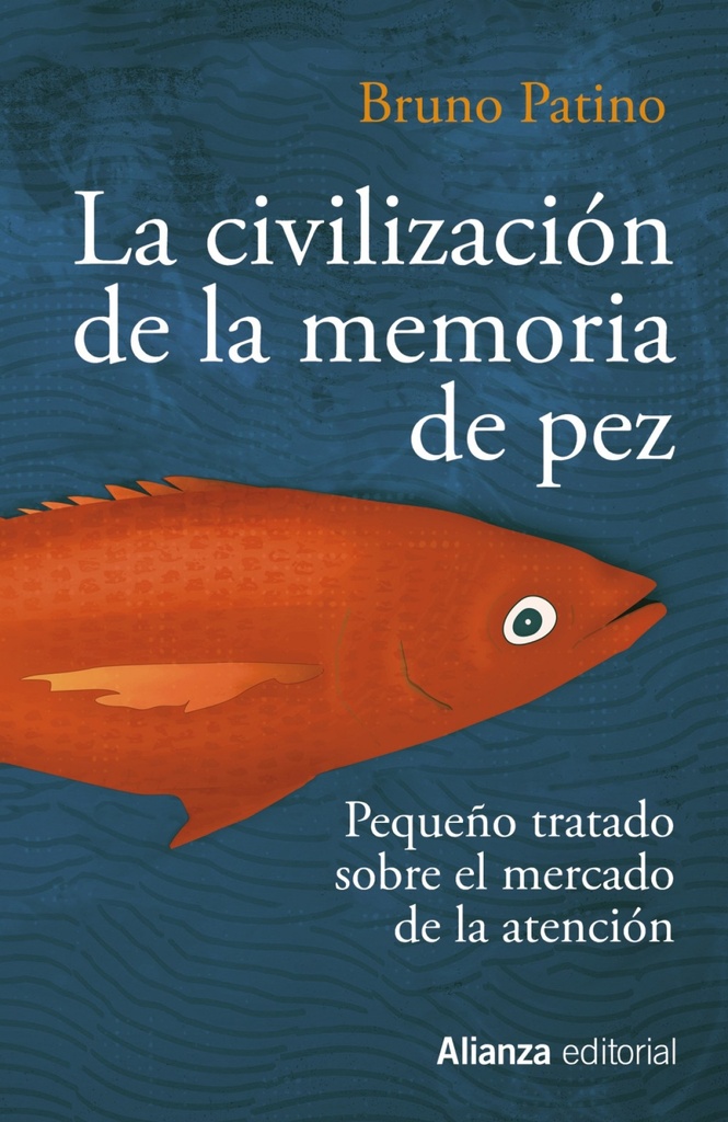 [9788491819684] La civilización de la memoria de pez