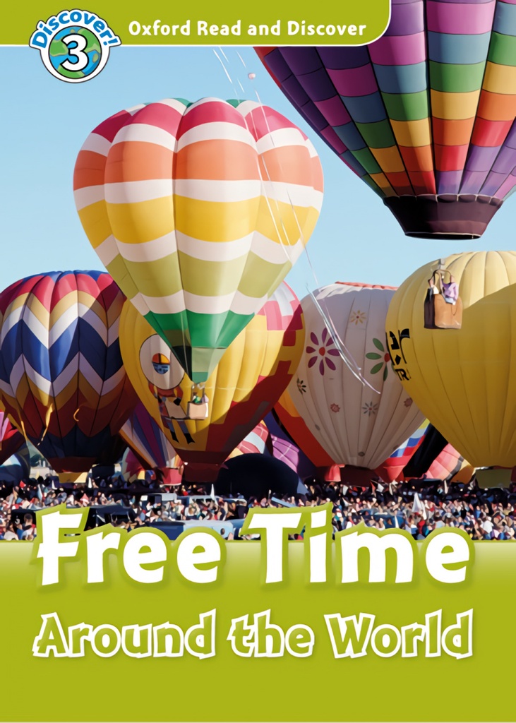 [9780194021791] Oxford Read and Discover 3. Free Time Around the World MP3 P