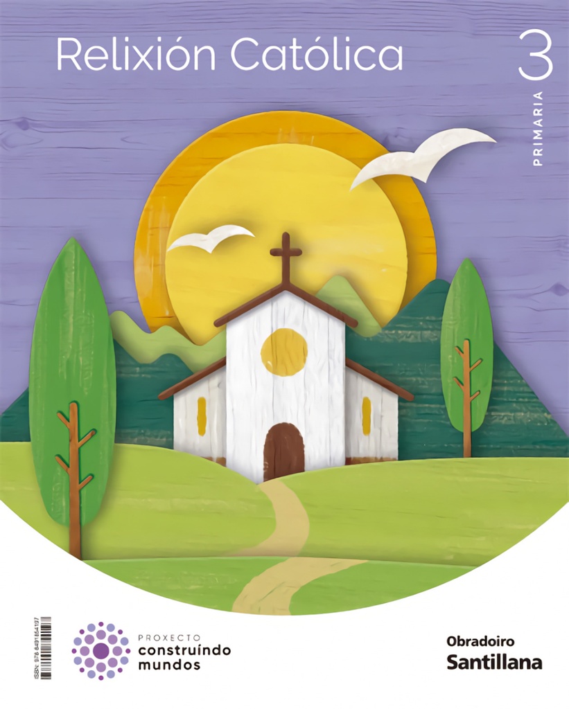 [9788491854197] RELIXIÓN 3ºPRIMARIA. CONSTRUINDO MUNDOS. GALICIA 2022