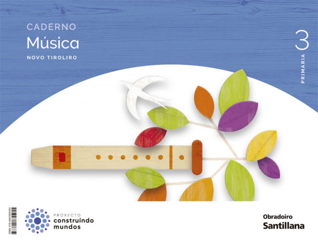 [9788491855255] CADERNO MÚSICA 3ºPRIMARIA. NOVO TIROLIRO. GALICIA 2022
