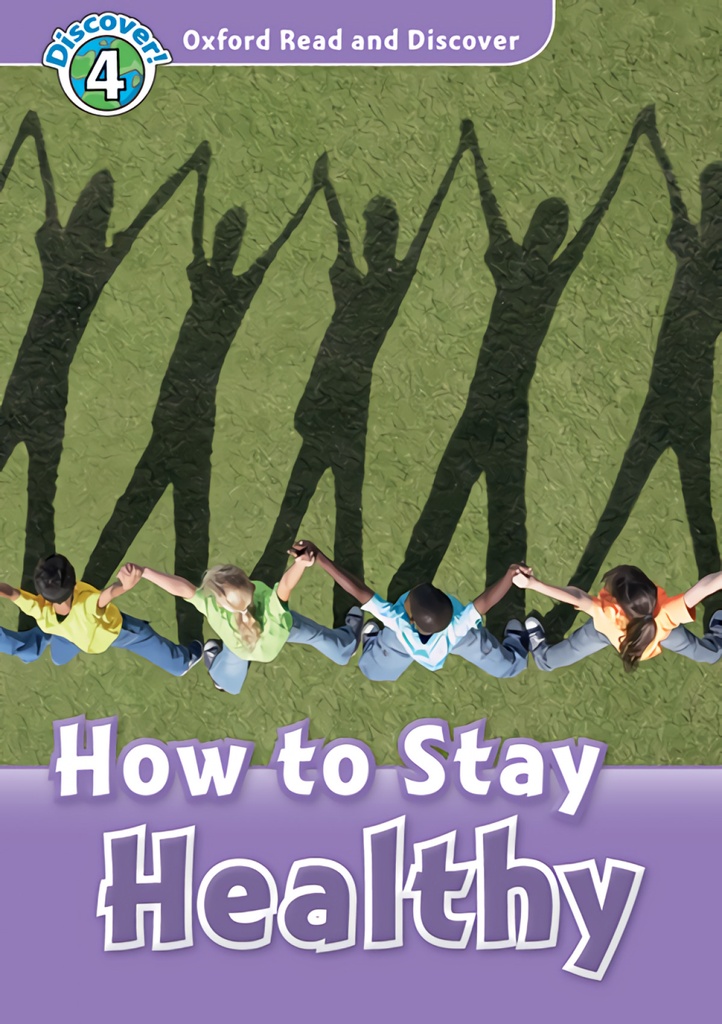 [9780194022040] Oxford Read and Discover 4. How to Stay Healthy MP3 Pack