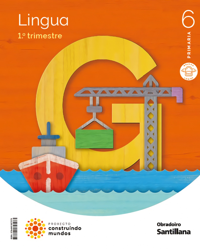 [9788491857273] LINGUA MOCHILA LIGERA 6 PRIMARIA CONSTRUINDO MUNDOS