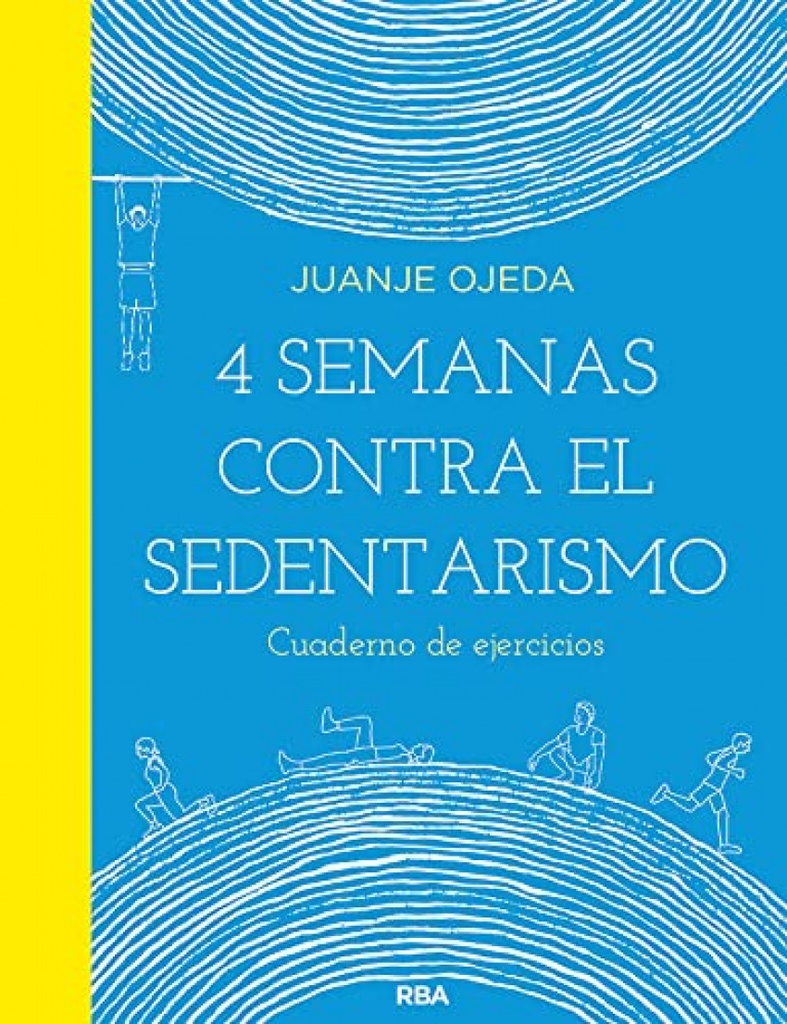 [9788491876021] 4 semanas contra el sedentarismo: cuaderno de ejercicios