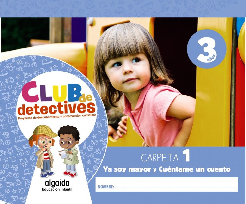 [9788491891642] Club de detectives 3 años. Carpeta 1. "Ya soy mayor" y "Cuéntame un cuento"