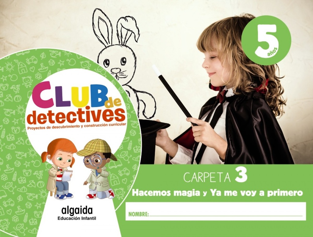 [9788491891741] Club de detectives 5 años. Carpeta 3. "Hacemos magia" y "Ya me voy a primero"