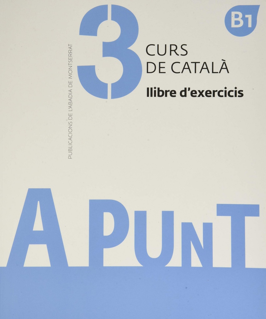 [9788491910121] A punt. Curs de català. Llibre d'exercicis, 3