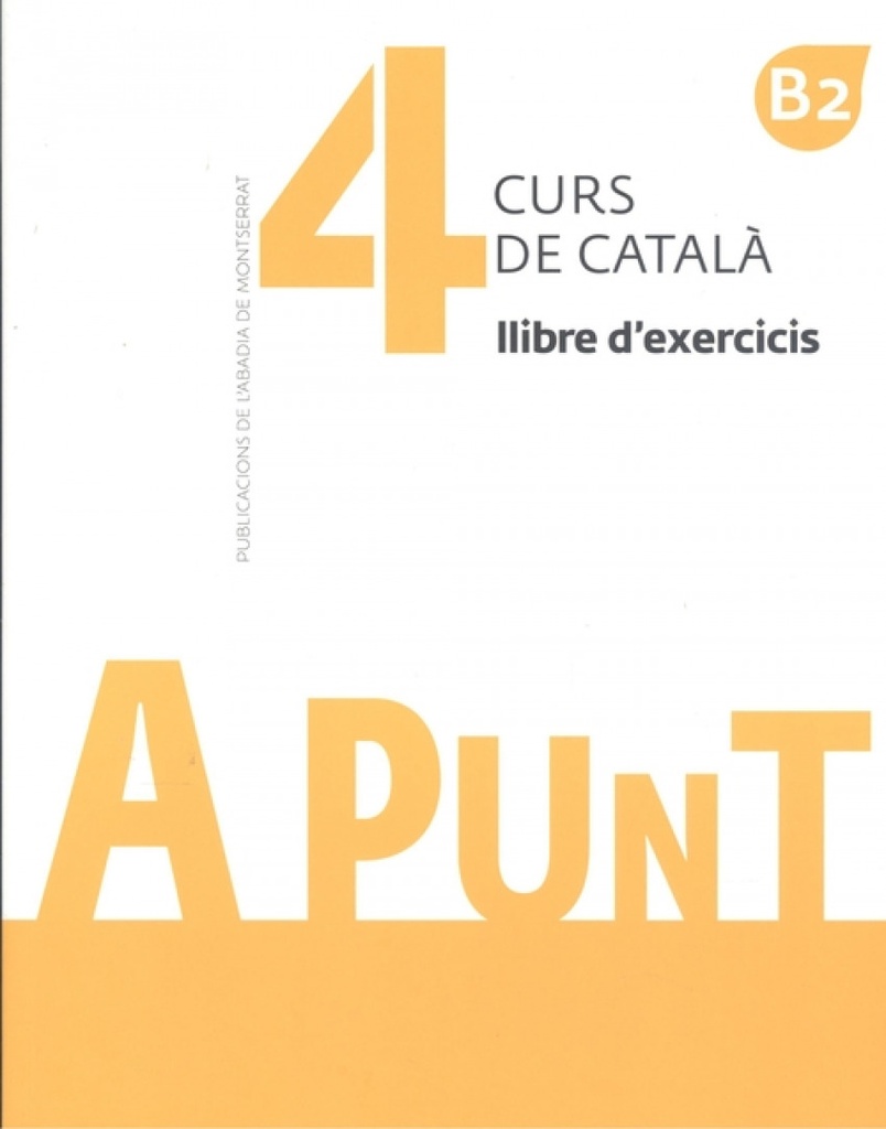 [9788491910138] A punt. Curs de català. Llibre d'exercicis, 4