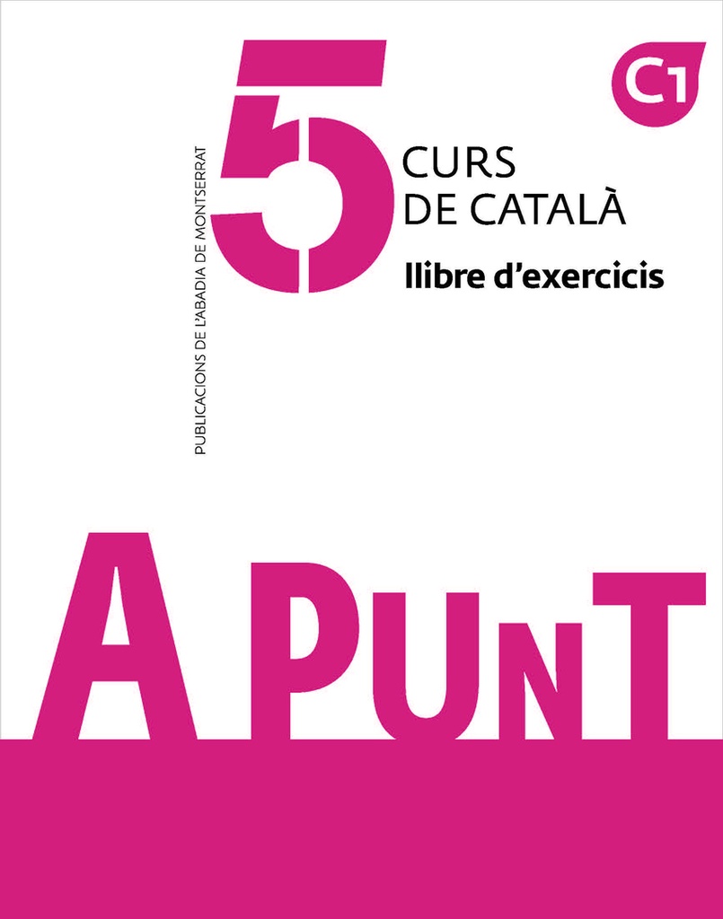 [9788491912279] A punt. Curs de català. Llibre d'exercicis, 5