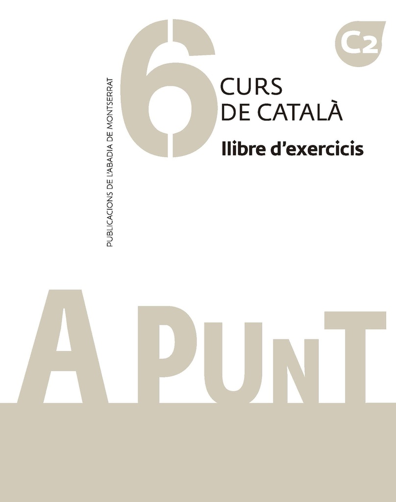[9788491912811] A punt. Curs de català. Llibre d'exercicis, 6