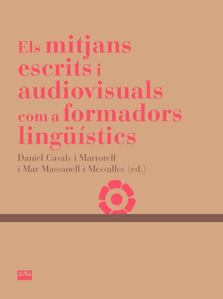 [9788491912866] Els mitjans escrits i audiovisuals com a formadors lingüístics