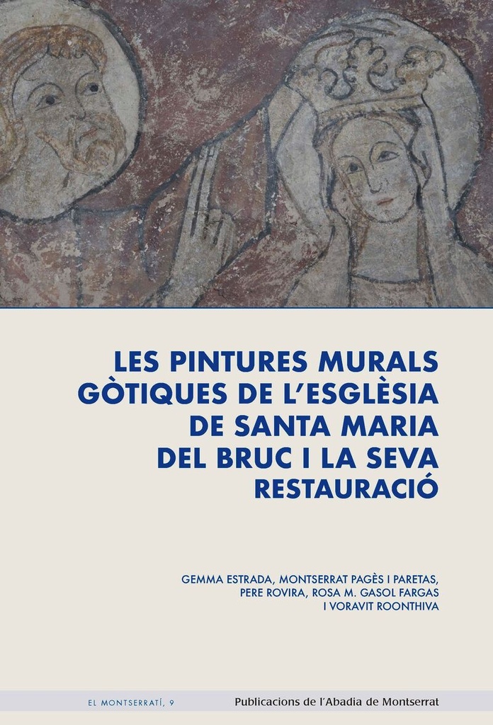 [9788491912958] Les pintures murals gòtiques de l'església de santa Maria del Bruc i la seva res