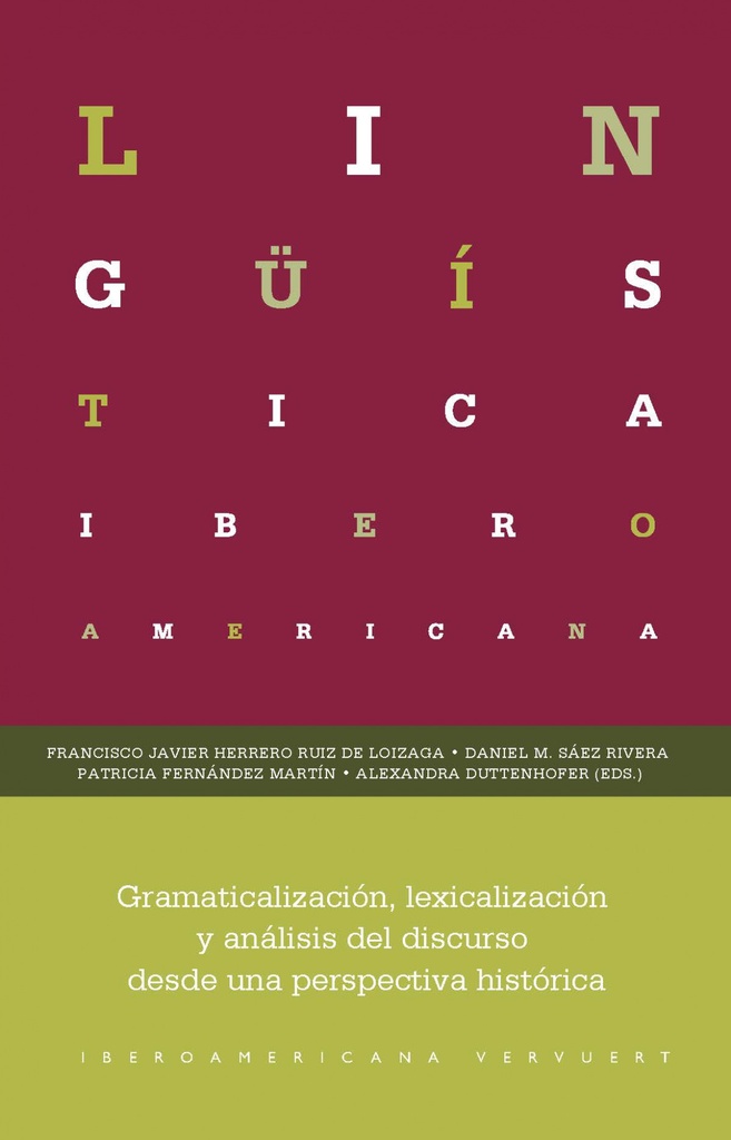 [9788491921851] Gramaticalización, lexicalización y análisis del discurso desde una perspectiva