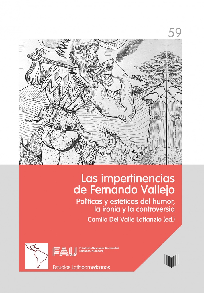 [9788491923961] Impertinencias de fernando vallejo: politicas y esteticas