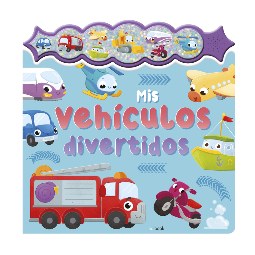 [9788491962458] Sonidos con Chispa - Mis Vehículos Preferidos