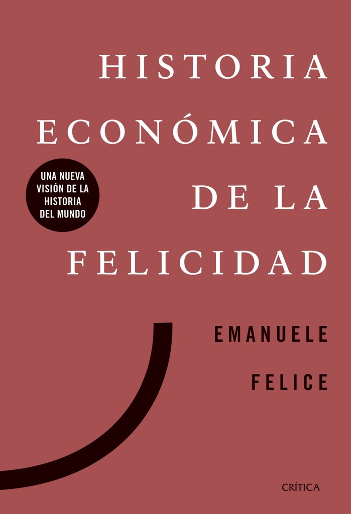 [9788491991885] Historia económica de la felicidad