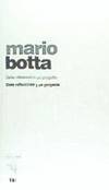 [9788492409600] Mario Botta Sette Reflessioni e un Progetto