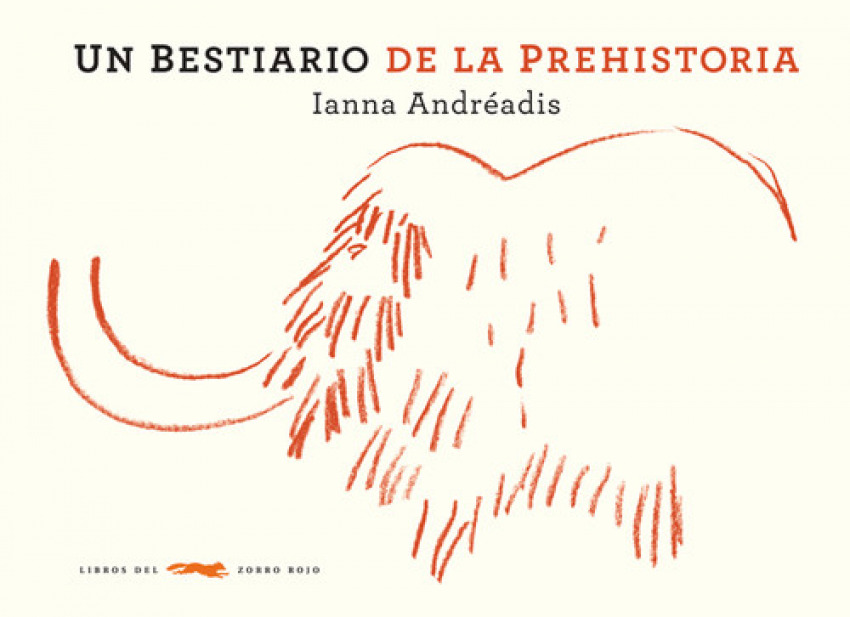 [9788492412952] Bestiario de la prehistoria, Un