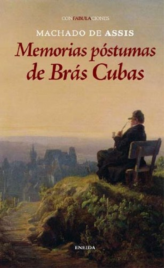[9788492491742] Memorias postumas de Brás Cubas