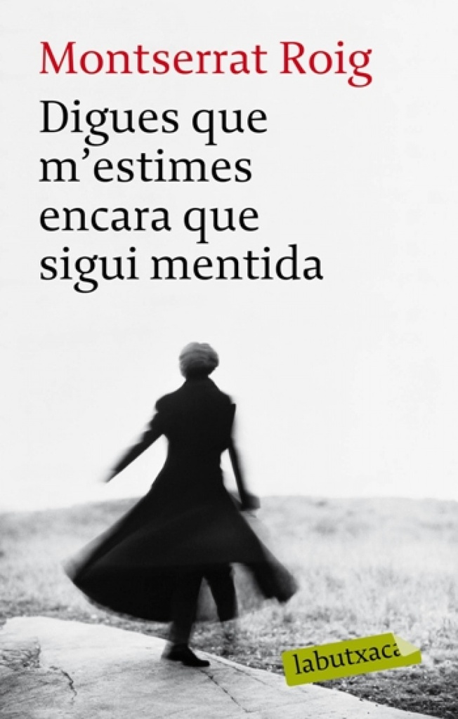 [9788492549962] Digues que m'estimes encara que sigui mentida