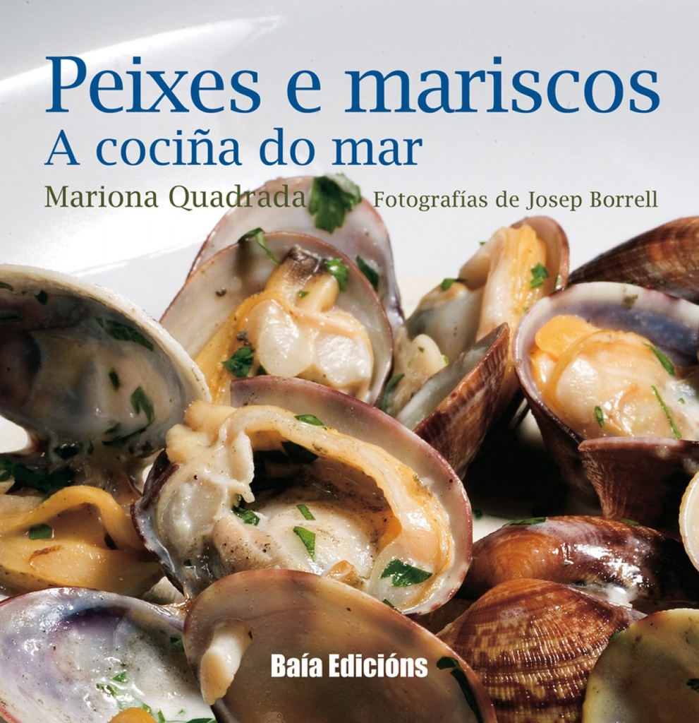 [9788492630400] Peixes e mariscos: a cociña do mar